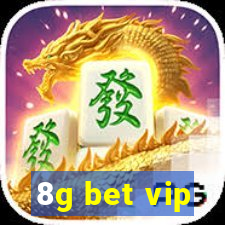 8g bet vip